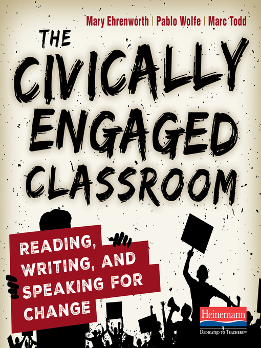 Title details for The Civically Engaged Classroom by Mary Ehrenworth - Wait list
